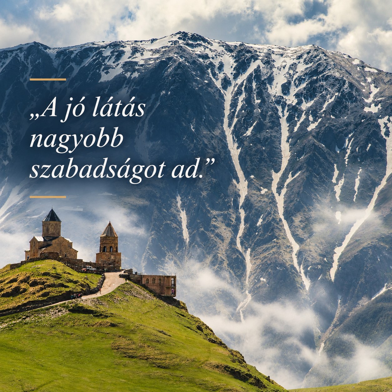 Kazbegi hegyvidéki táj a monokuláris látásról szóló idézettel